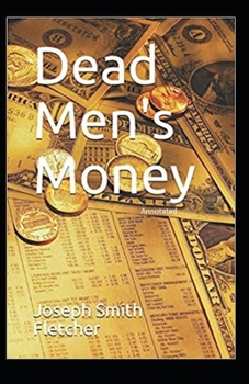 Dead Men's Money Annotated