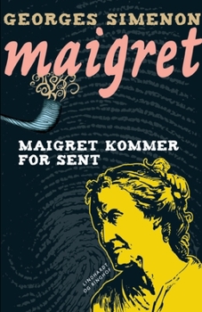Paperback Maigret kommer for sent [Danish] Book