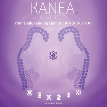Paperback KANEA - Your Daily Guiding Light to HONORING YOU - Love Yourself Book