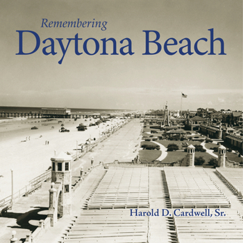 Paperback Remembering Daytona Beach Book