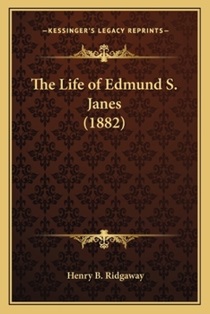 The Life of Edmund S. Janes