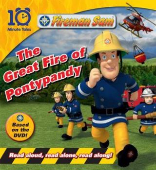 Paperback Fireman Sam: Great Fire of Pontypandy (10 Minute Tales) Book