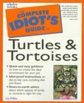 Paperback The Complete Idiot's Guide to Turtles & Tortoises Book