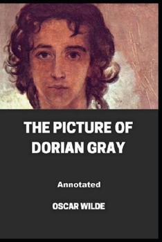 Paperback The Picture of Dorian Gray Annotated Book