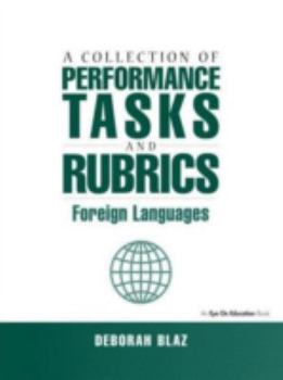 Paperback A Collection of Performance Tasks and Rubrics: Foreign Languages Book