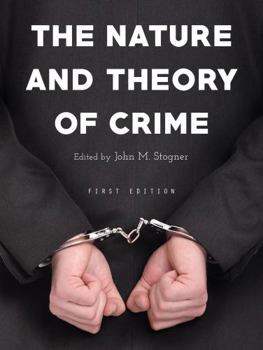 Hardcover The Nature and Theory of Crime Book