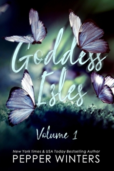 Goddess Isles: Volume One - Book #1 of the Goddess Isles