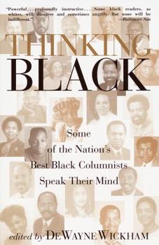Paperback Thinking Black: Some of the Nation's Best Black Columnists Speak Their Mind Book
