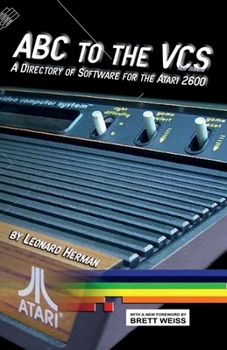 Paperback ABC To The VCS: A Directory of Software For the Atari 2600 Book