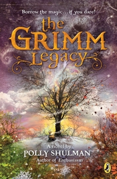 The Grimm Legacy - Book #1 of the Grimm Legacy