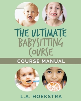 Paperback The Ulitmate Babysitting Course Manual Book