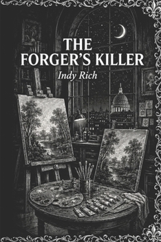 The Forger's Killer: A Dark Etchings Mystery