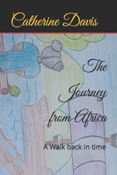 Paperback The Journey from Africa: A Walk back in time Book