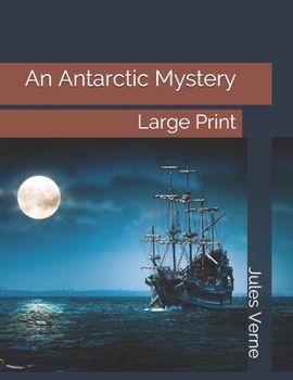 An Antarctic Mystery: Large Print