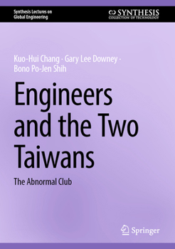 Hardcover Engineers and the Two Taiwans: The Abnormal Club Book