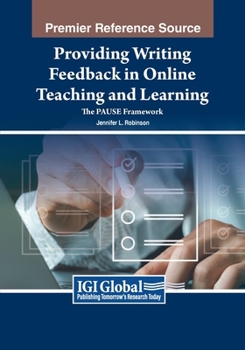 Paperback Providing Writing Feedback in Online Teaching and Learning: The PAUSE Framework Book