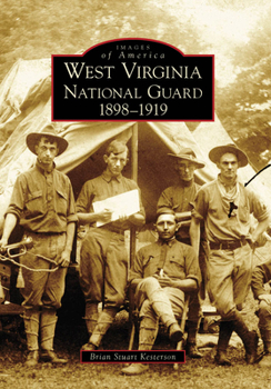 Paperback West Virginia National Guard 1898-1919 Book