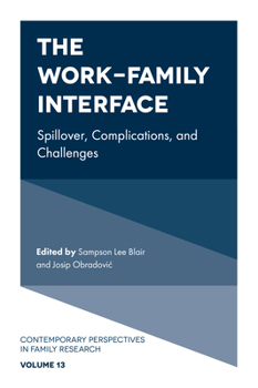 Hardcover The Work-Family Interface: Spillover, Complications, and Challenges Book