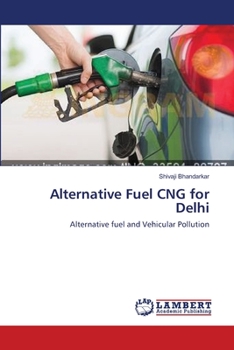 Paperback Alternative Fuel CNG for Delhi Book