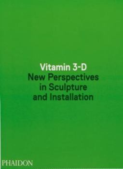 Paperback Vitamin 3-D: New Perspectives in Sculpture and Installation Book