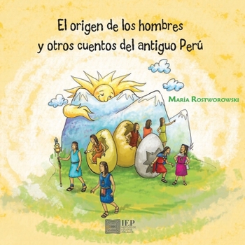 Paperback El origen de los hombres y otros cuentos del antiguo Per [Spanish] Book