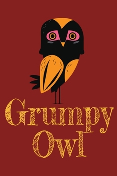 Paperback Grumpy Owl: Halloween Notebooks Pumpkin Owl Lover Journal 6x9 100 noBleed Book