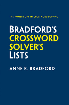 Paperback Bradford's Crossword Solver's Lists: More Than 100,000 Solutions for Cryptic and Quick Puzzles in 500 Subject Lists Book