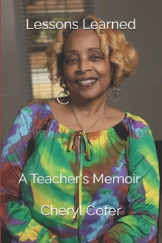 Paperback Lessons Learned: A Teacher's Memoir Book