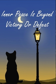 Paperback Inner Peace Is Beyond Victory Or Defeat: Inspirational Quote Cover Composition Notebook For Women/Men & Boys/Girls Book