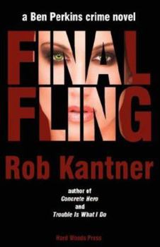 Hardcover Final Fling: A Ben Perkins Crime Novel Book