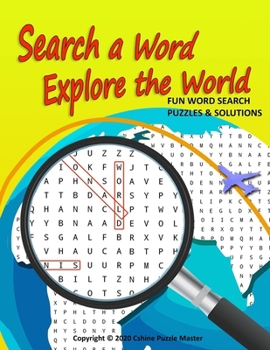 Paperback Search a Word, Explore the World: fun word search puzzles and solutions Book