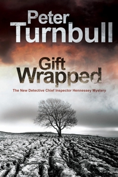 Gift Wrapped - Book #23 of the Hennessey & Yellich