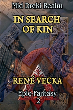 Mid Dreki Realm: In Search of Kin - Book #2 of the Mid Dreki Realm