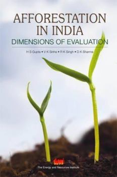 Hardcover Afforestation in India: dimensions of evaluation Book