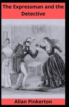 Paperback The Expressman and The Detective Illustrated Book