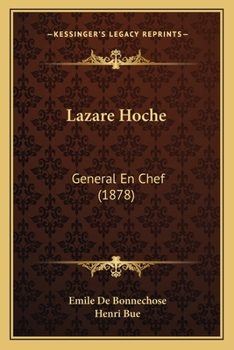 Paperback Lazare Hoche: General En Chef (1878) [French] Book