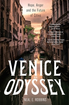 Paperback Venice, an Odyssey: Hope, Anger and the Future of Cities Book