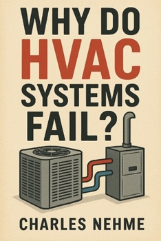 Why Do HVAC Systems Fail ?