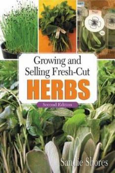 Hardcover Growing and Selling Fresh-Cut Herbs Book