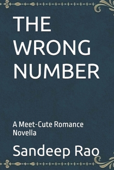 THE WRONG NUMBER: A Meet-Cute Romance Novella (Impossible Meet-Cute Book Series)
