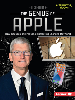 Paperback The Genius of Apple: How Tim Cook and Personal Computing Changed the World Book
