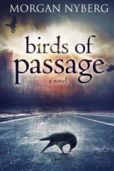 Birds of Passage - Book #3 of the Raincoast Saga