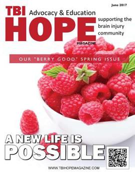 Paperback TBI HOPE Magazine - June 2017 Book