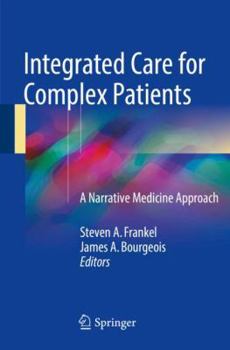Paperback Integrated Care for Complex Patients: A Narrative Medicine Approach Book