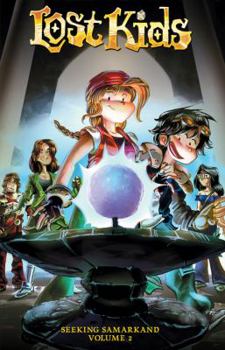 Hardcover The Lost Kids: Seeking Samarkand, Volume II Book