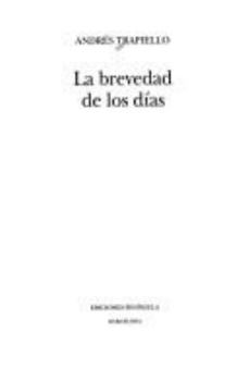 Paperback La brevedad de los días Book