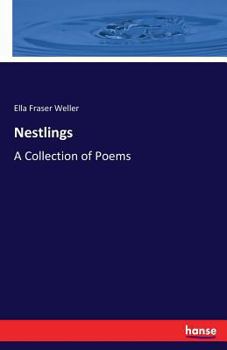 Paperback Nestlings: A Collection of Poems Book