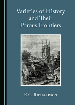 Hardcover Varieties of History and Their Porous Frontiers Book
