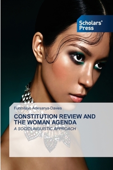 CONSTITUTION REVIEW AND THE WOMAN AGENDA: A SOCIOLINGUISTIC APPROACH