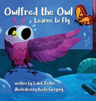 Hardcover Owlfred the Owl Learns to Fly Book